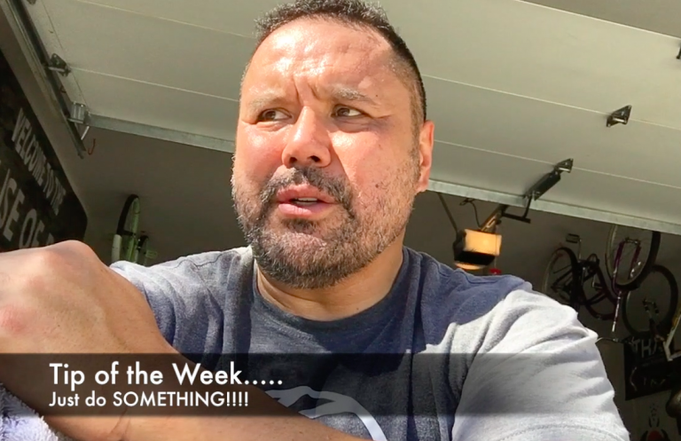 Tip of the Week – Just Do SOMETHING!